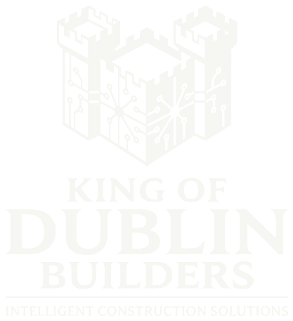 King of Dublin Builders · Intelligent Construction Solutions